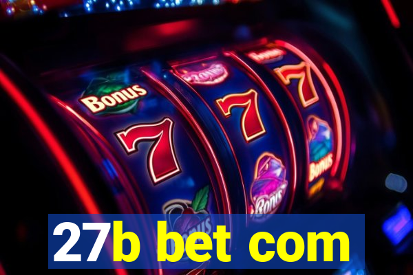 27b bet com